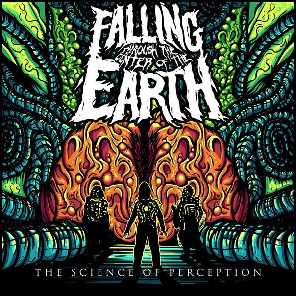 Falling Through The Center Of The Earth - The Science Of Perception (EP 2015)